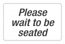 Sp- Sign Headline 203x305mm Please Wait To Be Seated