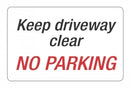 Sp- Sign Headline 203x305mm Keep Driveway Clear No Parking