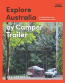 Sp- Book Hardie Grant Explore Australia By Camper Trailer